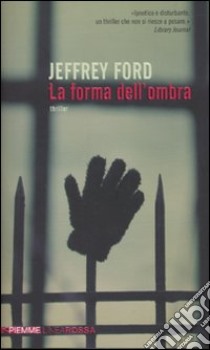 La Forma dell'ombra libro di Ford Jeffrey