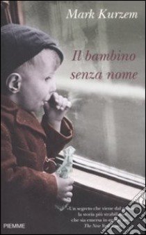 Il bambino senza nome libro di Kurzem Mark