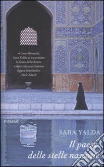 Il Paese delle stelle nascoste libro di Yalda Sara