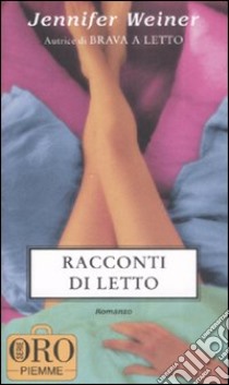 Racconti di letto libro di Weiner Jennifer