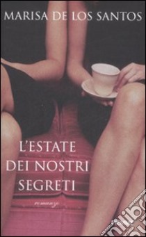 L'Estate dei nostri segreti libro di Los Santos Marisa de