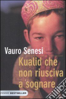 Kualid che non riusciva a sognare libro di Senesi Vauro