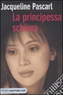 La principessa schiava libro di Pascarl Jacqueline