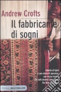 Il Fabbricante di sogni libro di Crofts Andrew