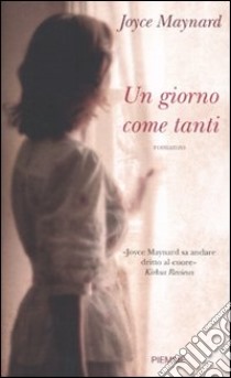 Un Giorno come tanti libro di Maynard Joyce