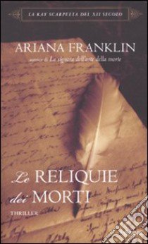 Le Reliquie dei morti libro di Franklin Ariana