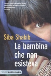 La Bambina che non esisteva libro di Shakib Siba