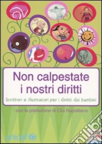 Non calpestate i nostri diritti libro