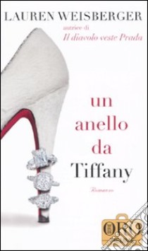 Un Anello da Tiffany libro di Weisberger Lauren