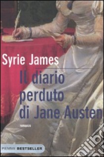 Il Diario perduto di Jane Austen libro di James Syrie