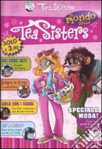 Il mondo delle Tea Sisters libro di Stilton Tea