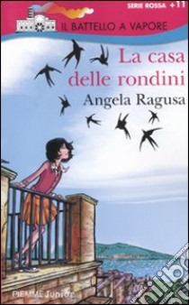 La Casa delle rondini libro di Ragusa Angela