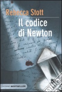 Il Codice di Newton libro di Stott Rebecca