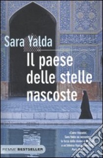 Il Paese delle stelle nascoste libro di Yalda Sara