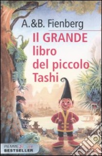 Il Grande libro del piccolo Tashi libro di Fienberg Anna; Fienberg Barbara