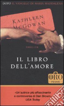 Il Libro dell'amore libro di McGowan Kathleen