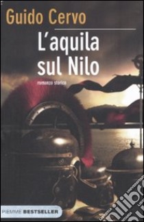 L'Aquila sul Nilo libro di Cervo Guido