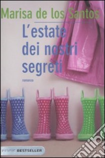 L'Estate dei nostri segreti libro di Los Santos Marisa de