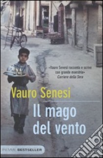 Il Mago del vento libro di Senesi Vauro