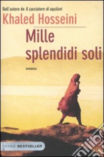 Mille splendidi soli libro di Hosseini Khaled