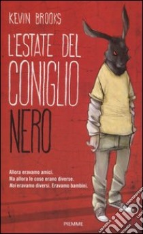 L'estate del coniglio nero libro di Brooks Kevin