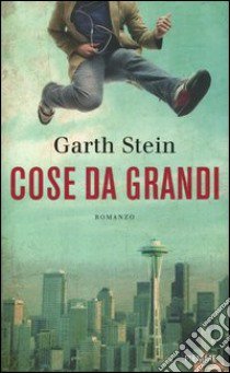 Cose da grandi libro di Stein Garth