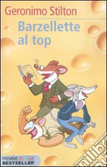 Barzellette al top libro di Stilton Geronimo