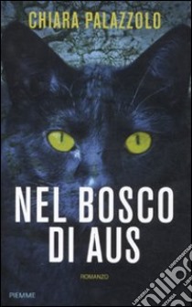 Nel bosco di Aus libro di Palazzolo Chiara