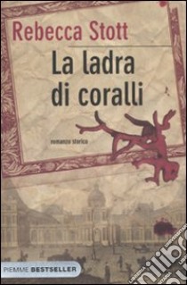 La ladra di coralli libro di Stott Rebecca