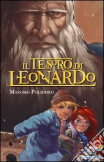 Il tesoro di Leonardo libro di Polidoro Massimo