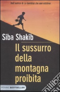 Il sussurro della montagna proibita libro di Shakib Siba