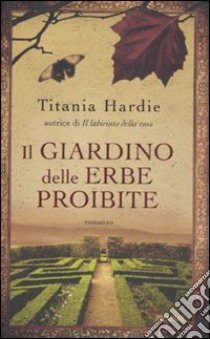 Il giardino delle erbe proibite libro di Hardie Titania