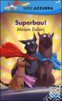 Superbau! libro di Dubini Miriam