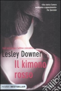 Il kimono rosso libro di Downer Lesley