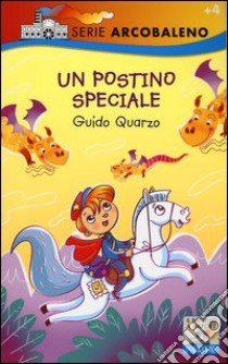 Un postino speciale. Ediz. illustrata libro di Quarzo Guido; Rubino Maurizia