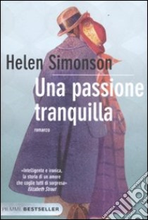 Una passione tranquilla libro di Simonson Helen