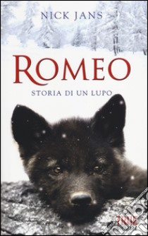 Romeo. Storia di un lupo libro di Jans Nick