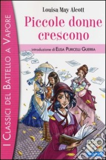 Piccole donne crescono libro di Alcott Louisa May