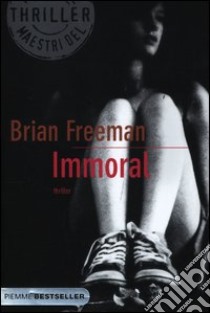 Immoral libro di Freeman Brian