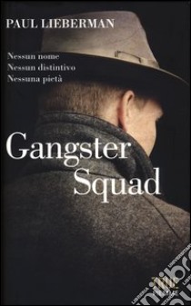 Gangster squad libro di Lieberman Paul