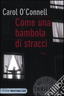 Come una bambola di stracci libro di O'Connell Carol