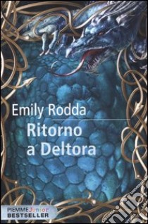 Ritorno a Deltora libro di Rodda Emily