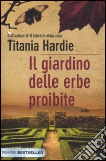 Il giardino delle erbe proibite libro di Hardie Titania