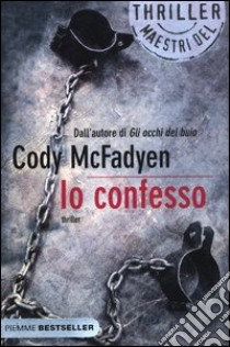 Io confesso libro di McFadyen Cody