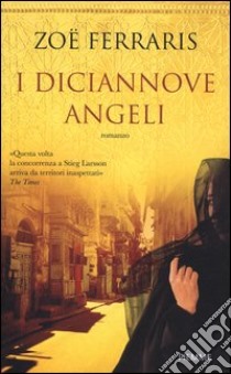 I diciannove angeli libro di Ferraris Zoë