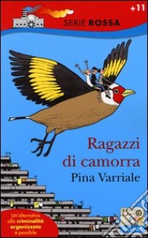 Ragazzi di camorra libro di Varriale Pina