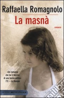 La masnà libro di Romagnolo Raffaella