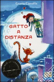 Gatto a distanza libro di Ciavatta Grazia