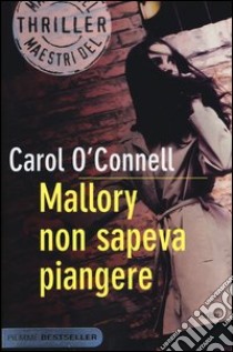 Mallory non sapeva piangere libro di O'Connell Carol