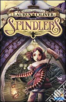 Spindlers libro di Oliver Lauren